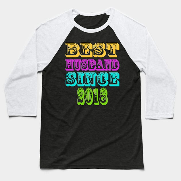 best husband since 2018 Baseball T-Shirt by HTTC